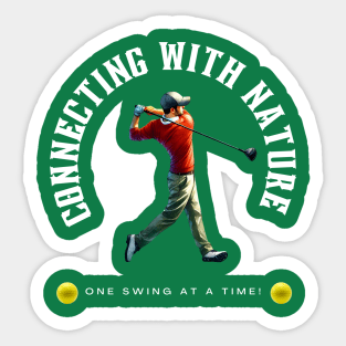 Connecting With Nature One Swing At A Time Sticker